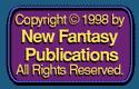Library/Copyright%20(c)%201998%20by%20New%20Fantasy%20Publications.%20%20All%20Rights%20Reserved.